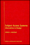 Book Subject Access Systems: Alternatives in Design (Library and Information Science) free