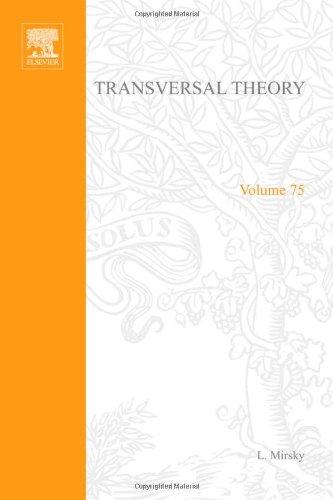 Book Transversal Theory: An Account of Some Aspects of Combinatorial Mathematics (Mathematics in Science and Engineering, Vol. 75) free