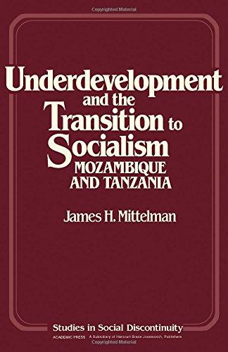 Book Underdevelopment and the transition to socialism: Mozambique and Tanzania (Studies in social discontinuity) free