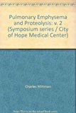 Book Pulmonary Emphysema And Proteolysis: V. 2 (symposium Series / City Of Hope Medical Center) free