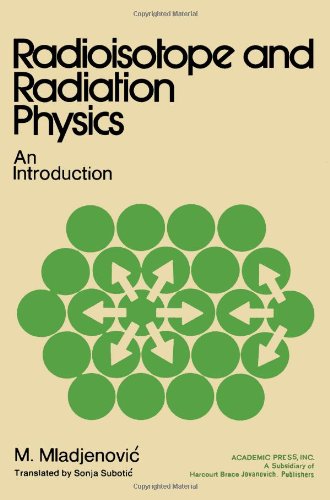 Book Radioisotope and radiation physics;: An introduction free