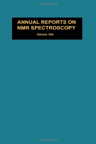 Book Annual Reports on NMR Spectroscopy, Vol. 10A free