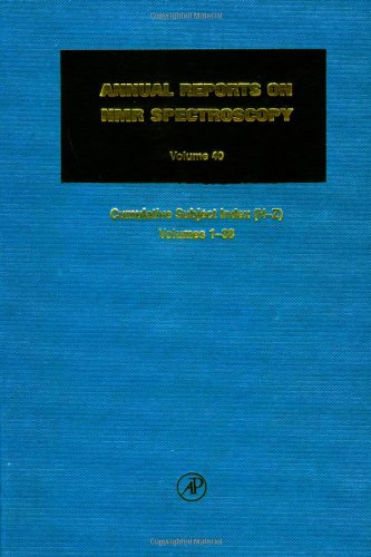 Book Cumulative Subject and Author Indexes for Volumes 1-38, Part II, Volume 40 (Annual Reports on Nmr Spectroscopy) free