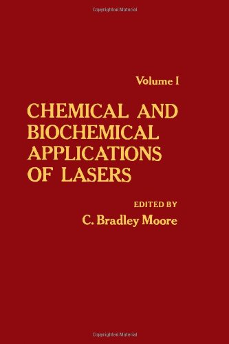 Book Chemical and Biochemical Applications of Lasers: v. 1 free