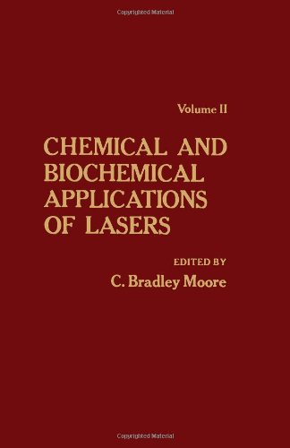 Book Chemical and Biochemical Application of Lasers, Vol. 2 free