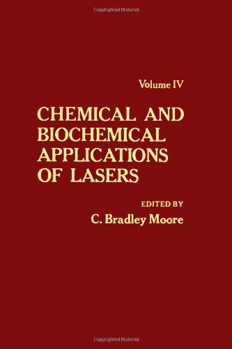 Book Chemical and Biochemical Applications of Lasers: v. 4 free