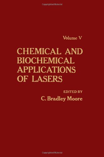 Book Chemical and Biochemical Applications of Lasers (v. 5) free