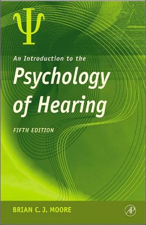 Book An Introduction to the Psychology of Hearing, 5th Edition free