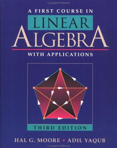 Book A First Course in Linear Algebra with Applications: With Applications free