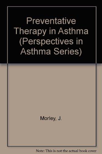 Book Preventive Therapy In Asthma, Volume 5 (perspectives In Asthma) free Book Preventive Therapy In Asthma, Volume 5 (perspectives In Asthma) free