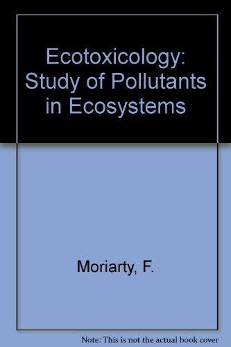 Book Ecotoxicology : The Study of Pollutants in Ecosystems free