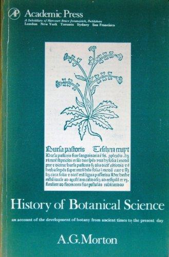 Book History of Botanical Science: An Account of the Development of Botany from Ancient Times to the Present Day free