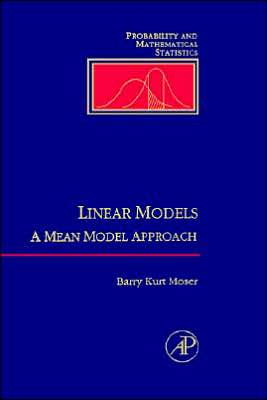 Book Linear Models: A Mean Model Approach (Probability and Mathematical Statistics) free