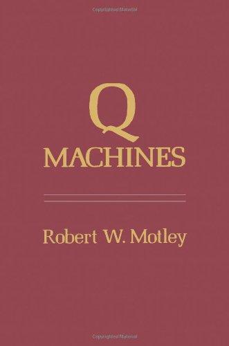 Book Q Machines (pure & Applied Physics) free