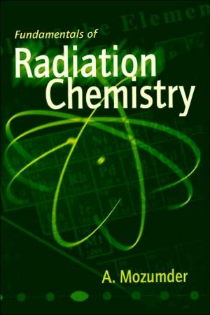 Book Fundamentals of Radiation Chemistry free