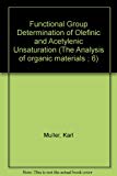 Book Functional group determination of olefinic and acetylenic unsaturation (The Analysis of organic materials ; 6) free