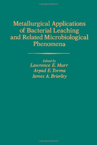 Book Metallurgical applications of bacterial leaching and related microbiological phenomena free