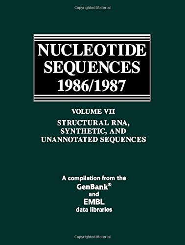 Book Nucleotide Sequences 1986/1987: Structural Rna, Synthetic, And Unannotated Sequences free