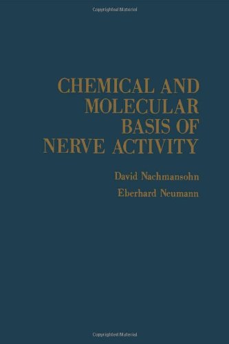 Book Chemical And Molecular Basis Of Nerve Activity free