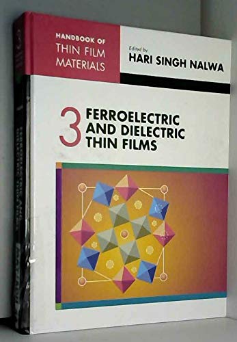 Book Handbook Of Thin Film Materials: Ferroelectric And Dielectric Thin Films, Volume 3 free