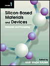 Book Silicon-Based Material and Devices, Two-Volume Set: Materials and Processing, Properties and Devices free