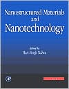 Book Nanostructured Materials and Nanotechnology: Concise Edition free