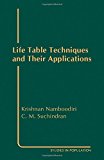 Book Life Table Techniques and Their Applications (Studies in Population) free