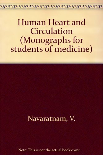 Book The human heart and circulation (Monographs for students of medicine) free