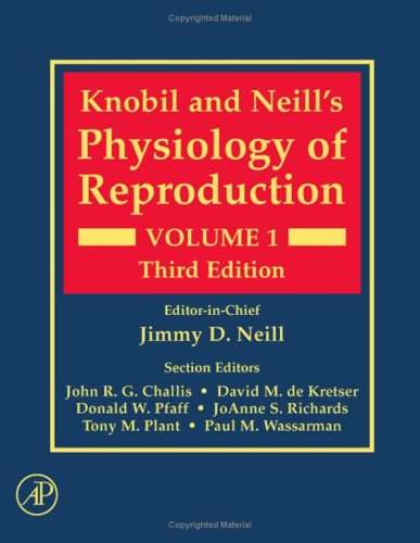 Book Knobil and Neill's Physiology of Reproduction, Volume 1, Third Edition free