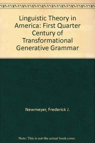 Book Linguistic Theory In America: The First Quarter-century Of Transformational Generative Grammar free
