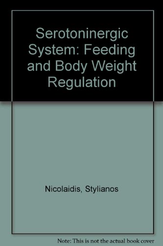 Book Serotoninergic System, Feeding And Body Weight Regulation free