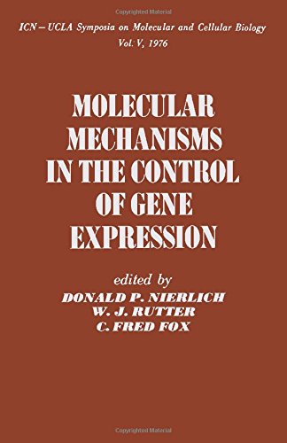 Book Molecular mechanisms in the control of gene expression: [proceedings] (ICN-UCLA symposia on molecular and cellular biology) free