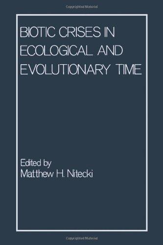 Book Biotic crises in ecological and evolutionary time free
