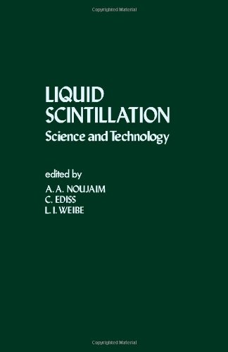 Book Liquid scintillation: Science and technology : [proceedings of the International Conference on Liquid Scintillation--Science and Technology, held at ... in Alberta, Canada on June 14-17, 1976] free