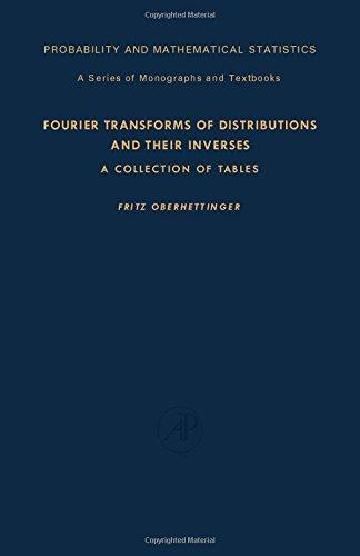 Book Fourier Transforms of Distributions and Their Inverses: A Collection of Tables (Probability and mathematical statistics) free