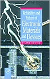 Book Reliability and Failure of Electronic Materials and Devices free