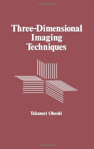 Book Three-Dimensional Imaging Techniques free