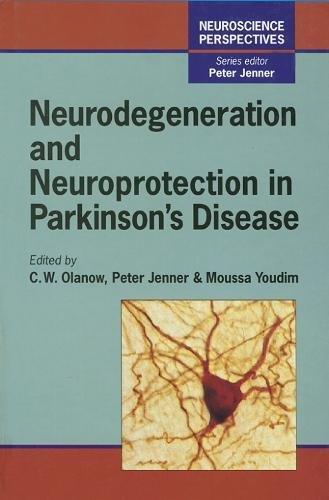 Book Neurodegeneration and Neuroprotection in Parkinson's Disease (Volume .) (Neuroscience Perspectives, Volume .) free