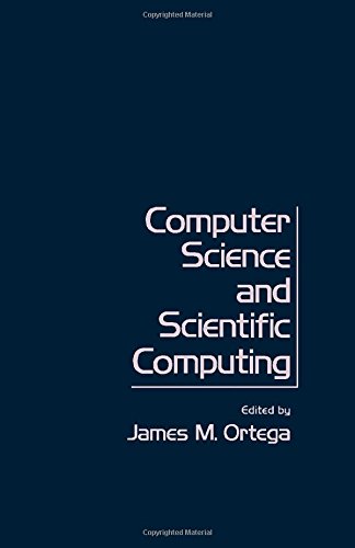 Book Computer science and scientific computing: Proceedings of the Third ICASE Conference on Scientific Computing, Williamsburg, Virginia April 1 and 2, 1976 free