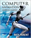 Book Computer Animation: Algorithms and Techniques (The Morgan Kaufmann Series in Computer Graphics) free