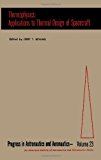 Book Thermophysics: Applications to Thermal Design of Spacecraft (Progress in astronautics and aeronautics) free