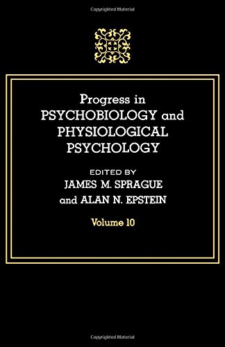 Book Progress in Psychobiology and Physiological Psychology (v. 10) free