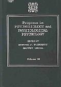 Book Progress in Psychobiology and Physiological Psychology, Vol. 18 free