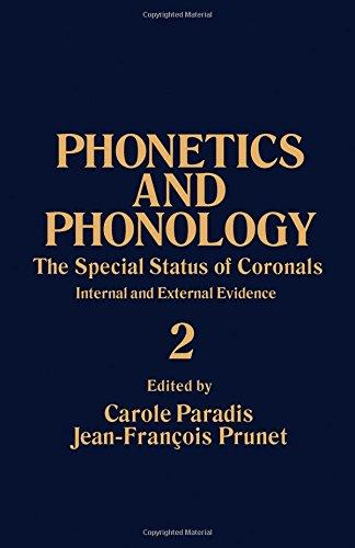Book Phonetics and Phonology: The Special Status of Coronals : Internal and External Evidence (Phonetics & Phonology) free