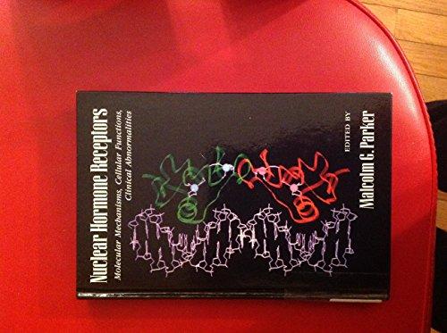 Book Nuclear Hormone Receptors: Molecular Mechanisms, Cellular Functions, Clinical Abnormalities free