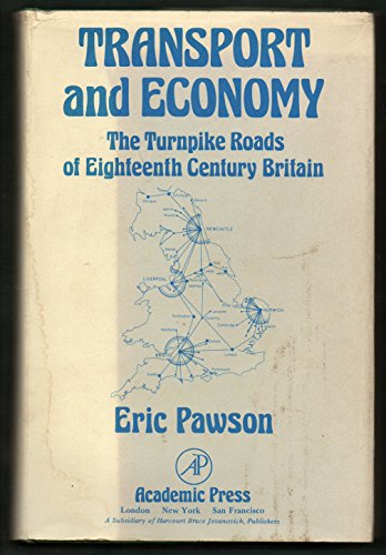 Book Transport and economy: The turnpike roads of eighteenth century Britain free