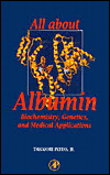 Book All About Albumin: Biochemistry, Genetics, and Medical Applications free