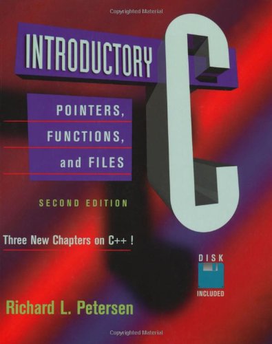 Book Introductory C, Second Edition: Pointers, Functions, And Files free