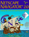 Book Netscape Navigator 2.0 (windows) : Surfing The Web And Exploring The Internet free