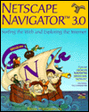 Book Netscape Navigator 3.0 Windows: Surfing the Web and Exploring the Internet free